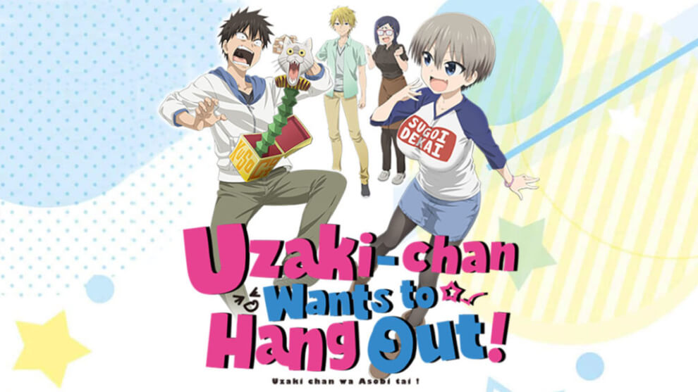 Uzaki chan Wants to Hang Out