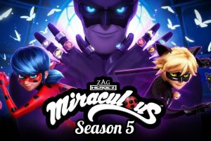 Miraculous Tales of Ladybug Cat Noir Season 5