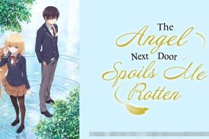 The Angel Next Door Spoils Me Rotten