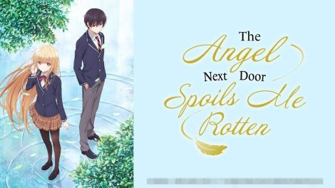 The Angel Next Door Spoils Me Rotten
