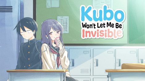 Kubo Won't Let Me Be Invisible