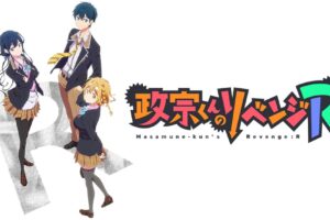 Masamune-kun no Revenge (R) Season 2