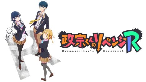 Masamune-kun no Revenge (R) Season 2