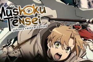 Mushoku Tensei Jobless Reincarnation S2